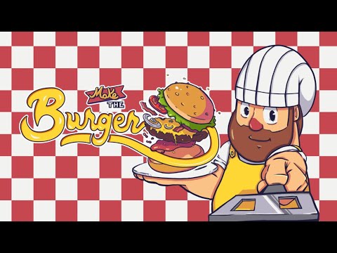 Make the Burger | Trailer (Nintendo Switch)