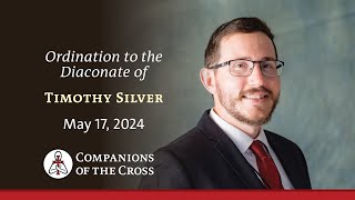 Tim Silver - Diaconate Ordination