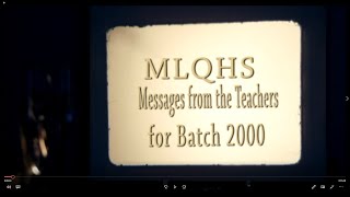 Messages from MLQHS Teachers for Class of 2000 Virtual Class Reunion