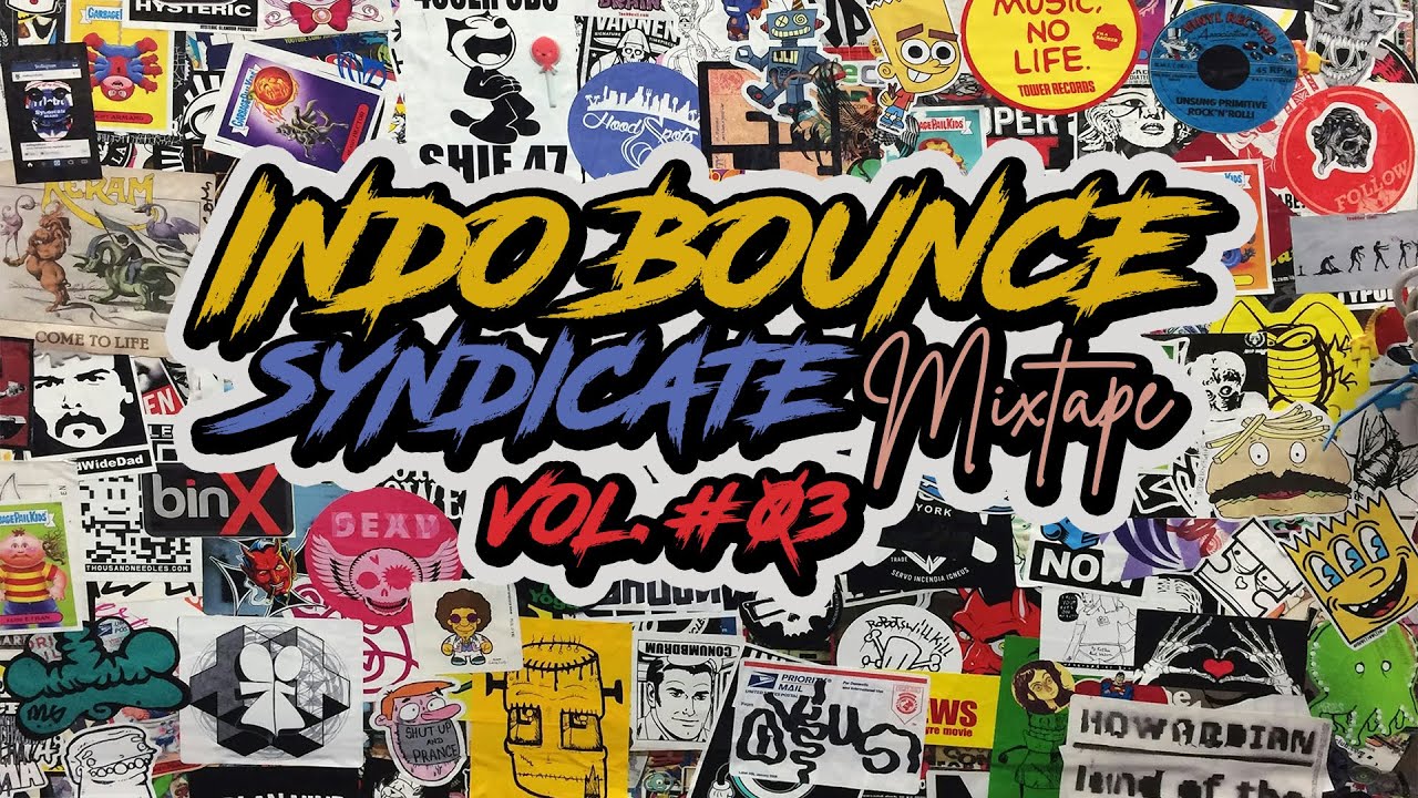 INDO BOUNCE SYNDICATE VOL.03 By: MDK_PROJECT - YouTube