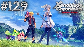 Xenoblade Chronicles: Definitive Edition Playthrough with Chaos part 129: Gadada Tricked