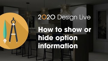 2020 Design Live Tip: How to show or hide option information