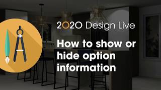 2020 Design Live Tip: How to show or hide option information screenshot 5