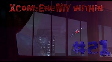 XCOM:Enemy Within.#21.База EXALT