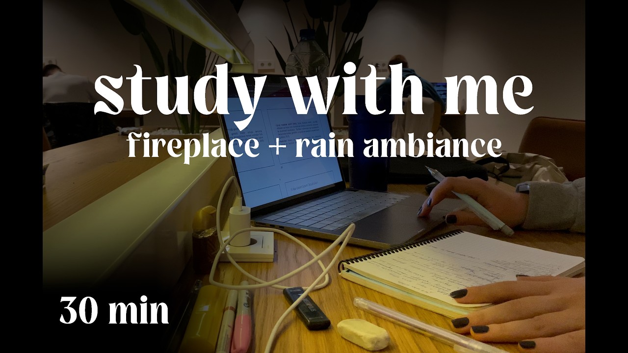 Quick Study Session | 30 Minutes of Deep Focus | Fireplace and Rain Ambition