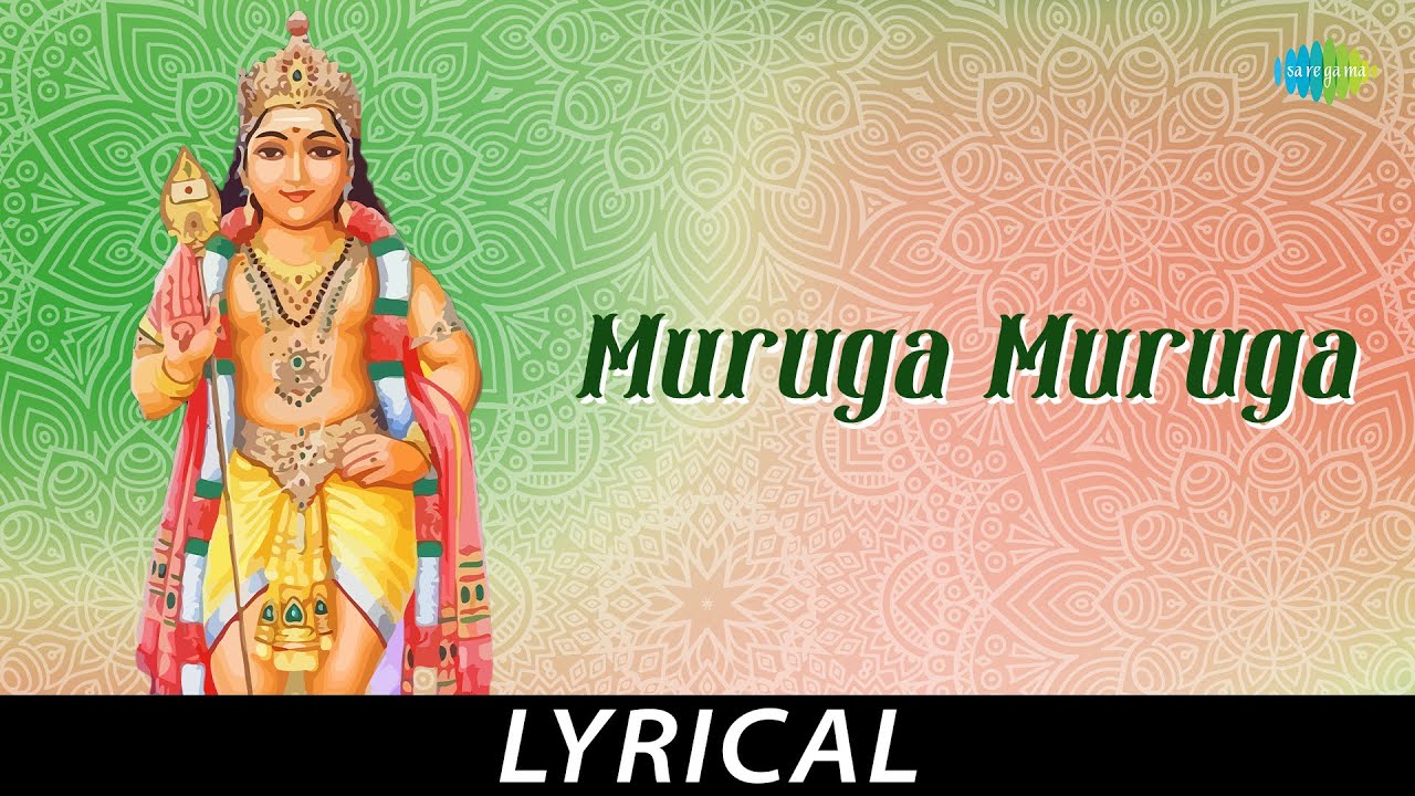 MurugaMuruga   Lyrical  Lord Muruga  TM Soundararajan  Nemili Ezhilmani