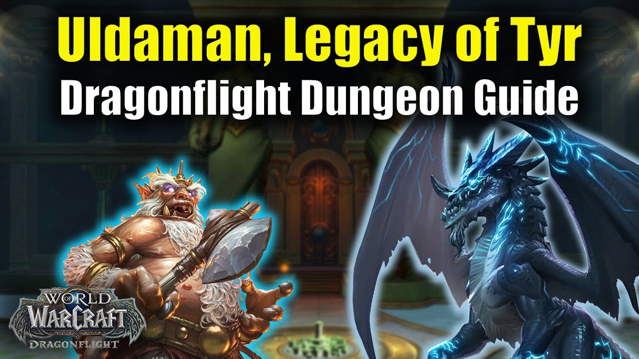 Guide To Uldaman Legacy Of Tyr In Dragonflight YouTube Guide To Uldaman Legacy Of Tyr In Dragonflight YouTube