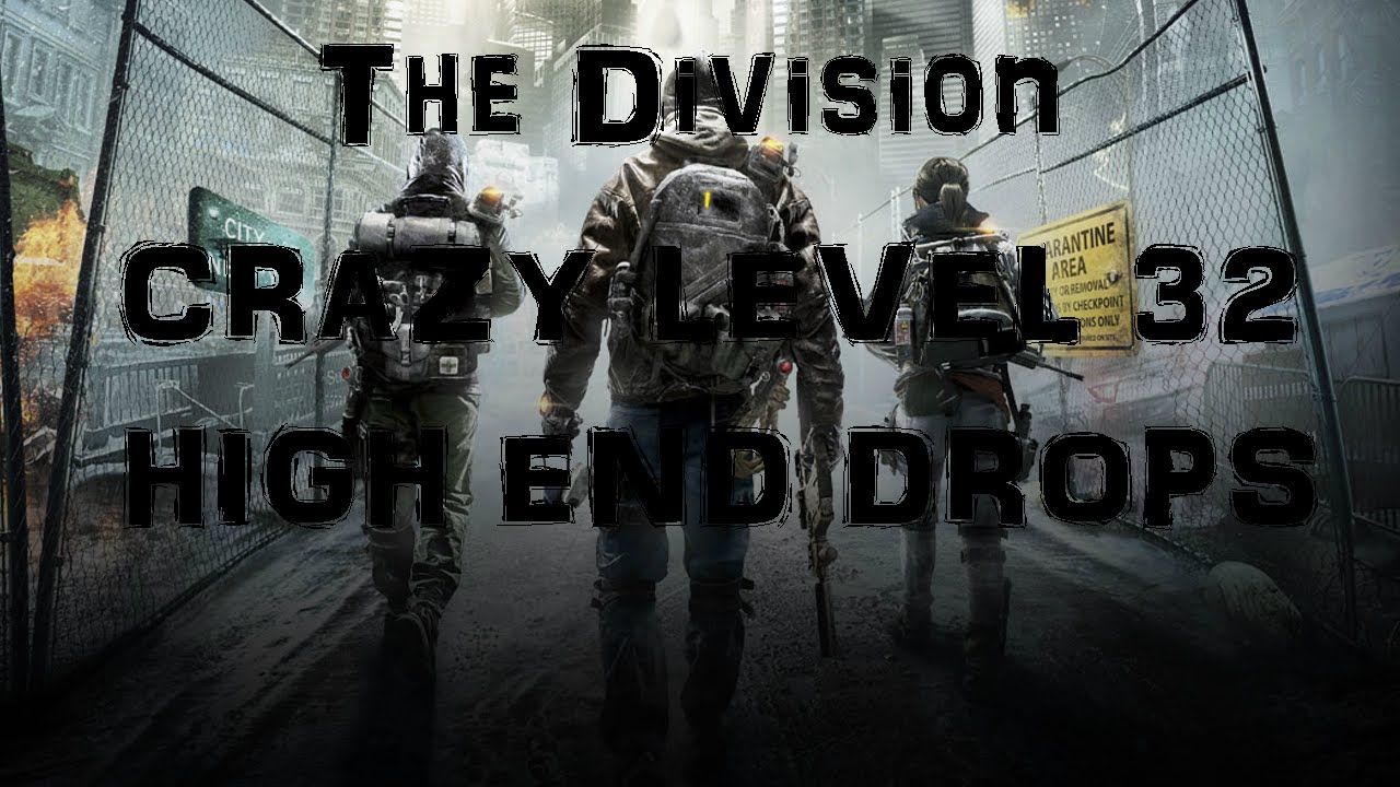 THE DIVISION: LEVEL 32 DAILY MISSION CRAZY DROPS PART 2!