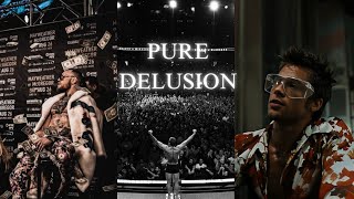 BELIEVE IN YOUR DELUSION
