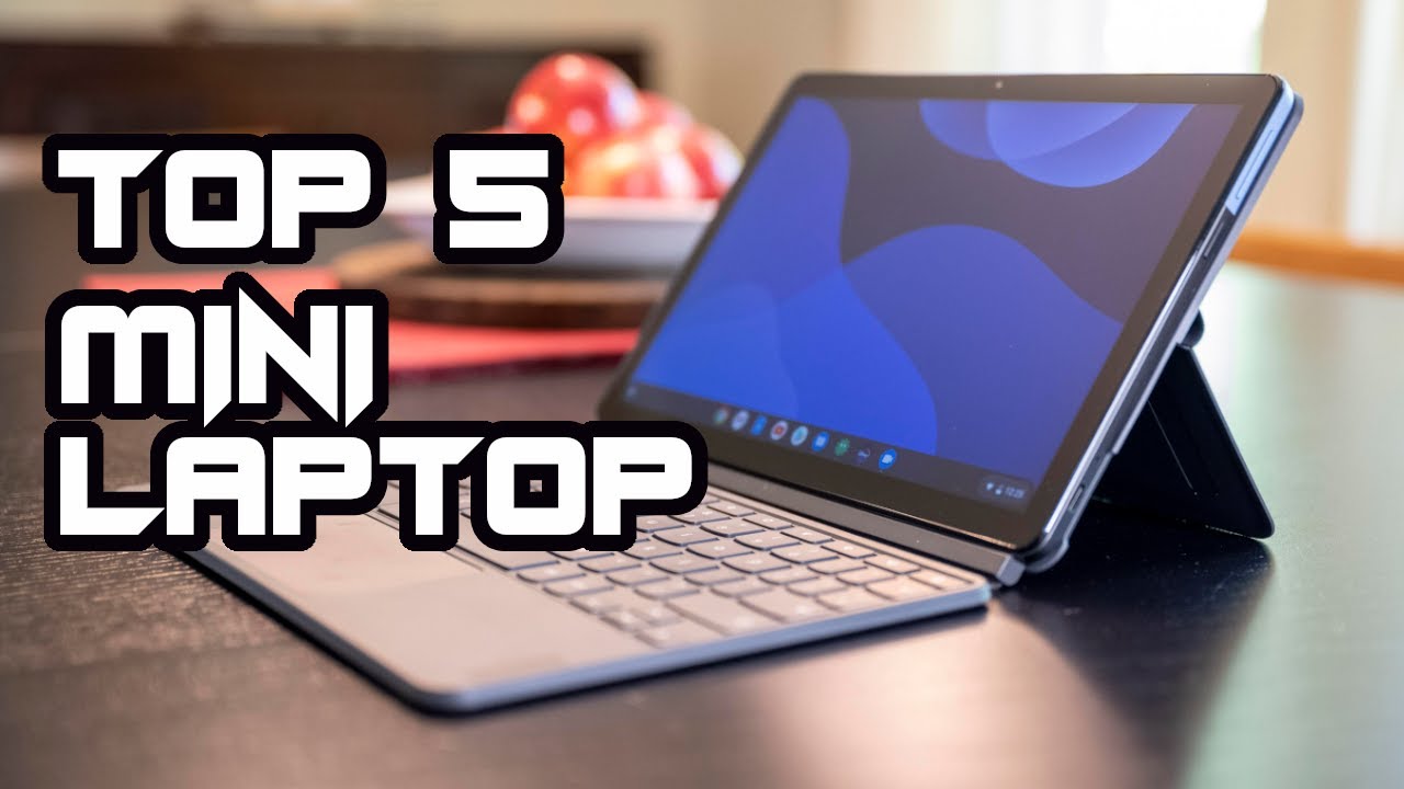 Best Mini Laptops In 2021 5 Best Mini Laptop Review YouTube