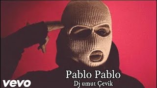 Dj umut Çevik - Pablo Pablo  -Tiktok Remix Resimi