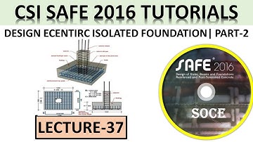 CSI SAFE 2016 TUTORIALS | DESIGN ECENTIRC ISOLATED OR SINGLE FOUNDATION IN CSI SAFE 2016 | PART-2