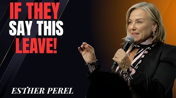World’s 1 Couple Therapist;If Your Partner Says This, The Relationship Is In Trouble by Esther Perel