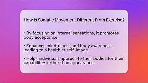 How Is Somatic Movement Different From Exercise? - Inside Body Image