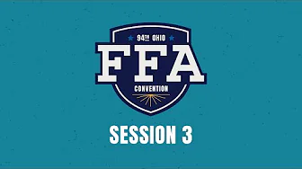 Session 3 | 94th Ohio FFA Convention