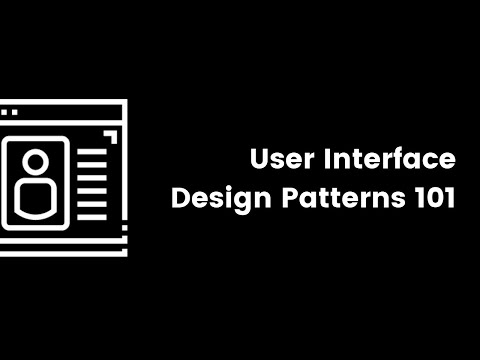 User Interface Design Patterns 101