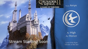 Lords of the Vale 2 CK2 Game of Thrones Stream