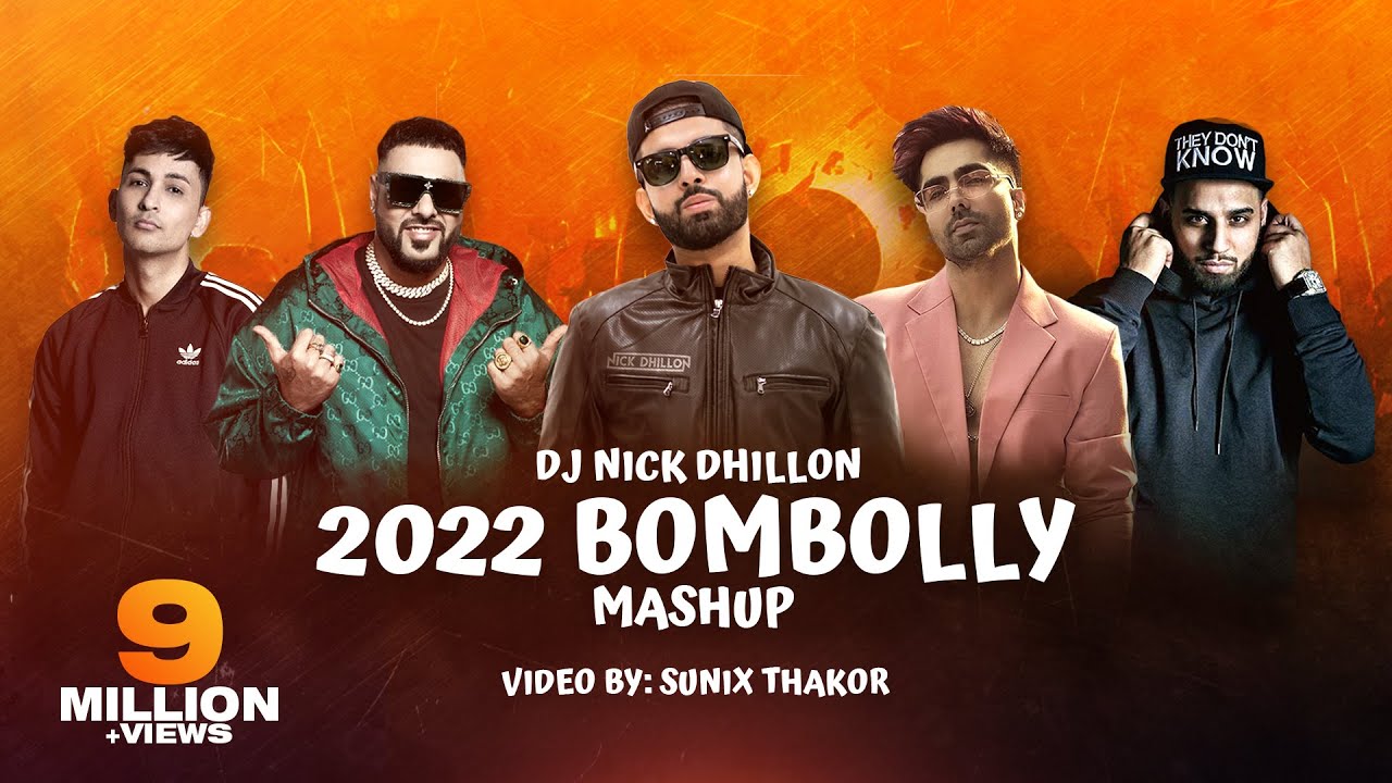2022 BomBolly (Mashup)  | Nick Dhillon | Sunix Thakor | Bollywood Punjabi Mashup 2022