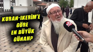 Kuran'ı Kerim'e Göre En Büyük Günah Olarak Vurgulanan Şey Nedir?