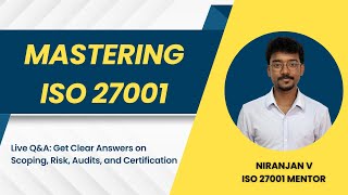 ISO 27001 Explained: Scoping, Risk, Audits | Live Q&A