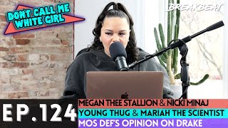DCMWG Talks Megan Thee Stallion & Nicki Minaj, Young Thug & Mariah The Scientist, Mos Def & Drake