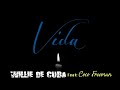 Willie de Cuba - Vida (Feat. Coco Freeman)