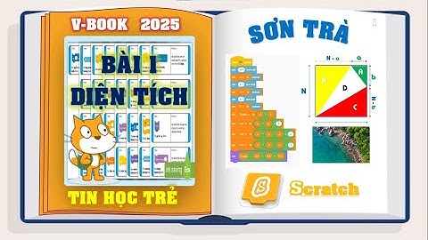 LẬP TRÌNH SCRATCH | TIN HỌC TRẺ QUẬN SƠN TRÀ ĐÀ NẴNG 2024 2025 |   BÀI 1: DIỆN TÍCH
