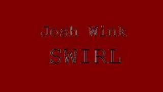 Josh Wink - Swirl