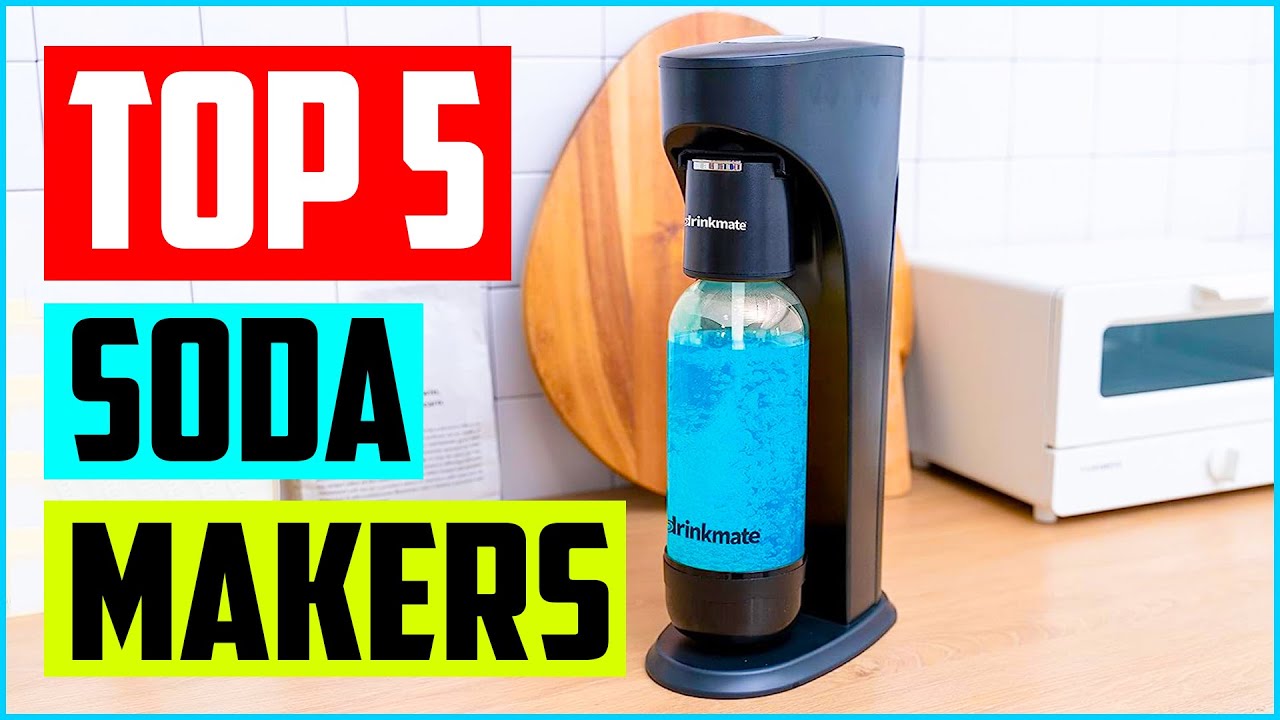 Best Soda Makers in 2023 Reviews YouTube