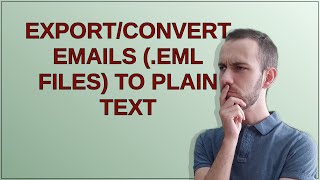 Unix: export/convert emails (.eml files) to plain text