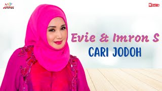 Evie Tamala \u0026 Imron S - Cari Jodoh (Official Music Video)