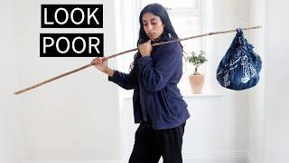Why Looking Poor Is Important | Frugality from an Extreme Minimalist