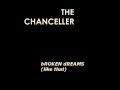The Chanceller - Broken Dreams (Like That)