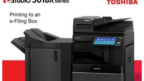 Toshiba e STUDIO5018A Series Printing to e Filing Box