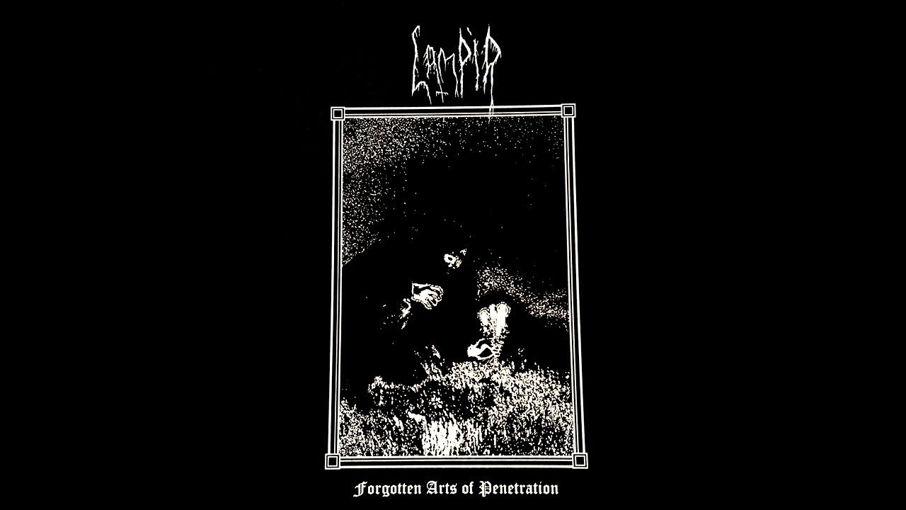 Lampir - Forgotten Arts of Penetration (2017)