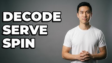 What Are The Best Clues To Read Spin On A Serve?