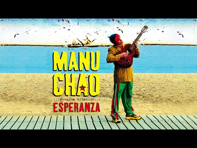 Manu Chao - Proximà Estacion : Esperanza (Full Album) class=