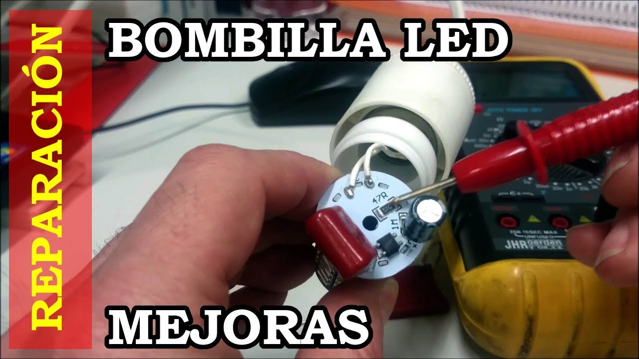 Reparación y mejora de bombilla LED estropeada. Reparar LED. 033 - YouTube