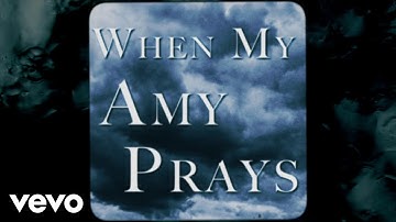 Vince Gill - When My Amy Prays (Official Lyric Video)
