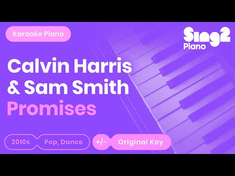 Promises (Piano Karaoke Instrumental) Calvin Harris & Sam Smith