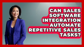 Can Sales Software Integration Automate Repetitive Sales Tasks? | Sales Saas Breakdown News