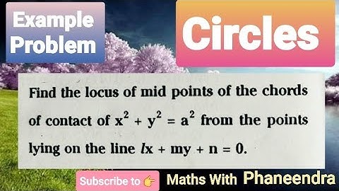 find locus of mid points of chord of contact of x²+y²=a² from the point lying on the line lx+my+n=0