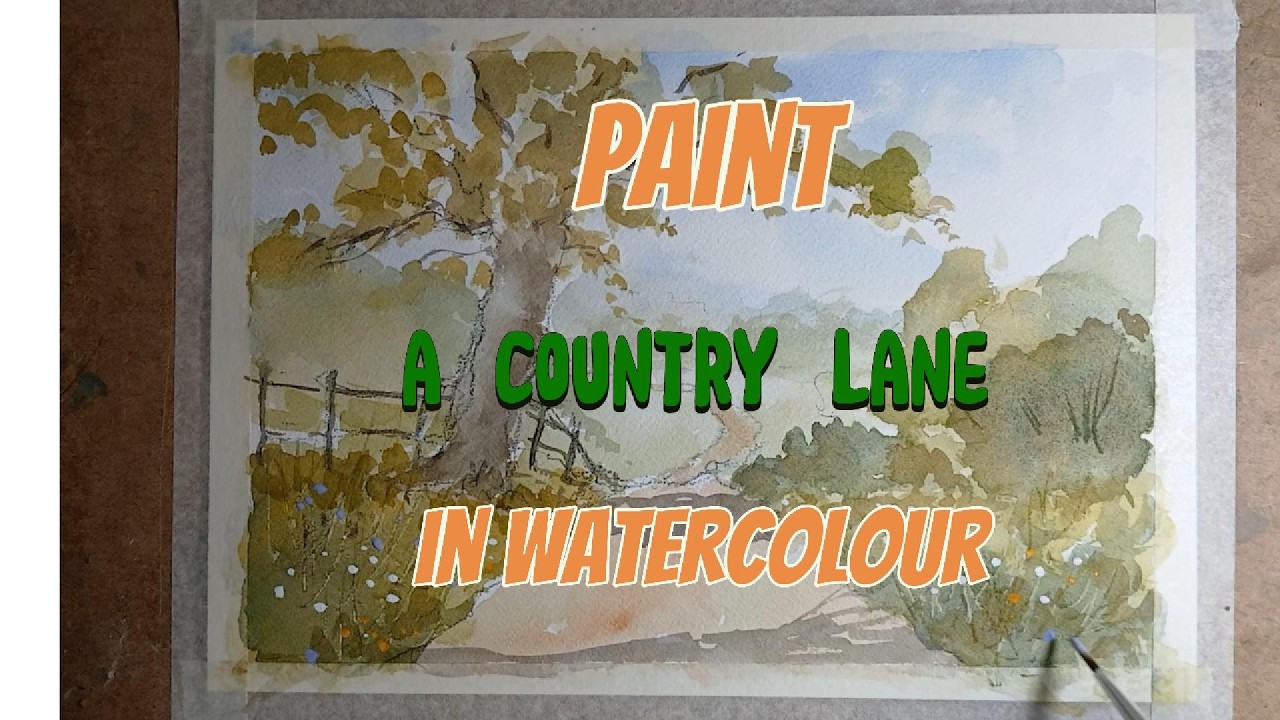 Paint  an English Country Lane in watercolour