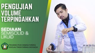 PENGUJIAN VOLUME TERPINDAHKAN SEDIAAN CAIR | LIKUID - STFI Bandung