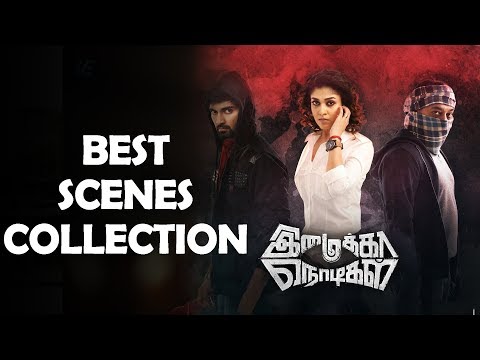 imaikkaa-nodigal-movie-best-scenes-collection-|-tamil-new-movies-|-2018-online-movies