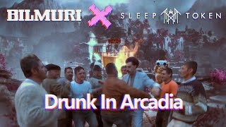 bilmuri X sleep token | drunk in arcadia
