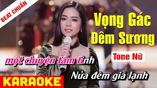 KARAOKE Vọng Gác Đêm Sương Tone Nữ - Beat Chuẩn Hoàng Hải | Võ Hoàng Karaoke