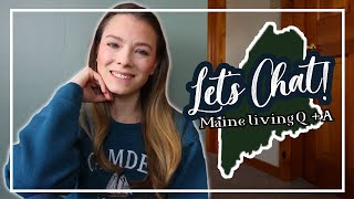 Answering your questions about living in Maine! | Chatty Q&amp;A