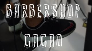 Barbershop Cacao - D.gómez Ft. Big J