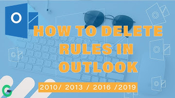 HOW TO DELETE RULES IN OUTLOOK